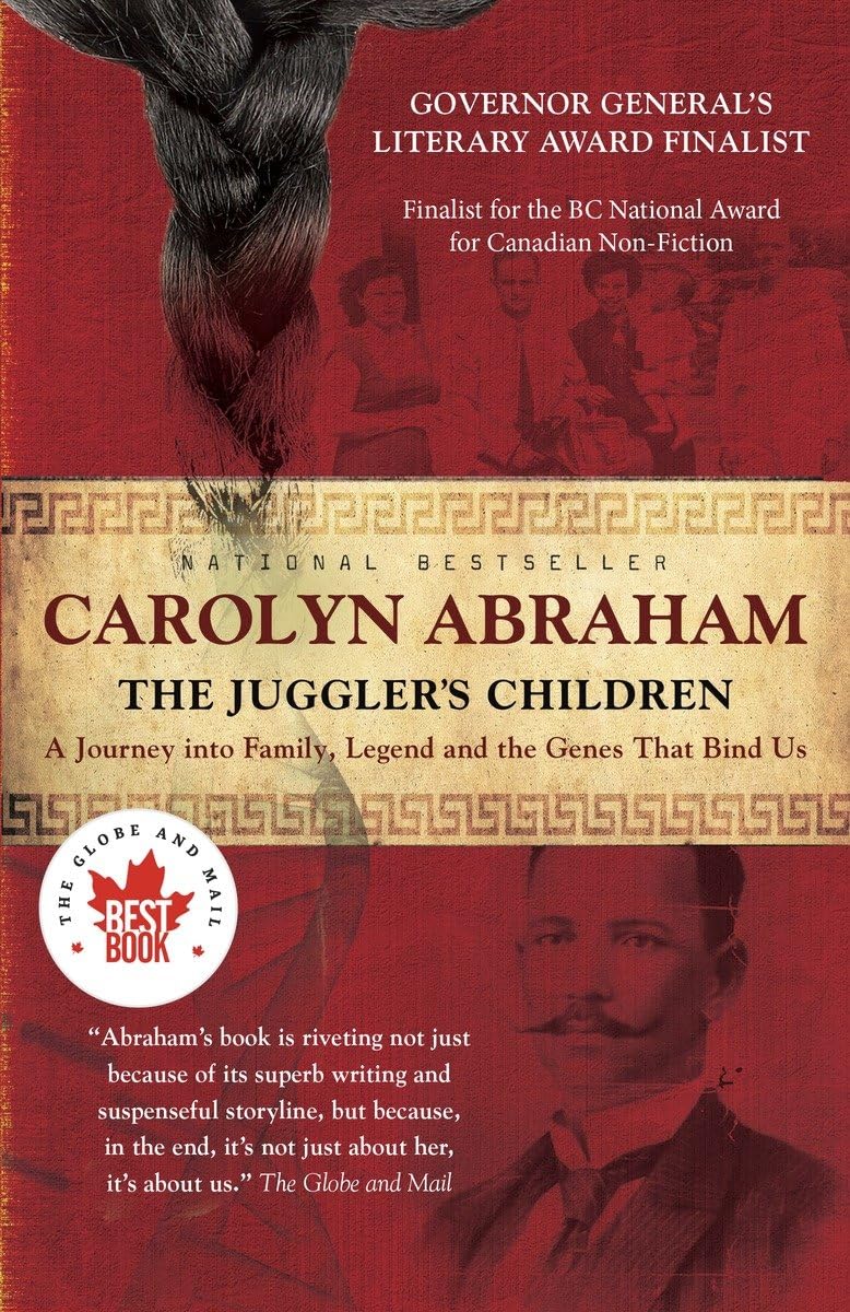 The Jugglers Children: A Journey Into Family, Legend And The Genes That Bind Us-new