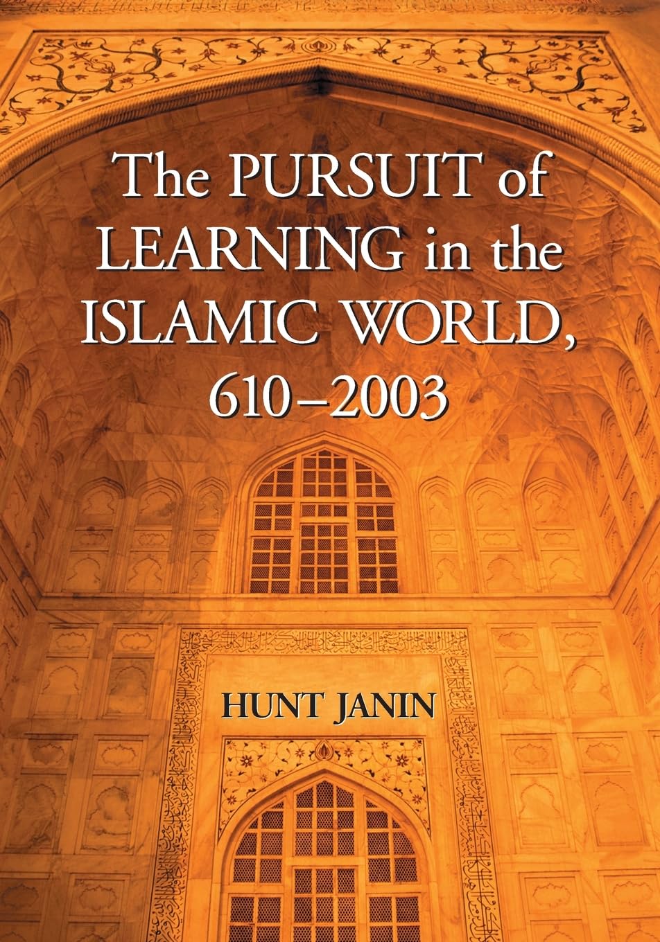 The Pursuit Of Learning In The Islamic World, 6102003,New