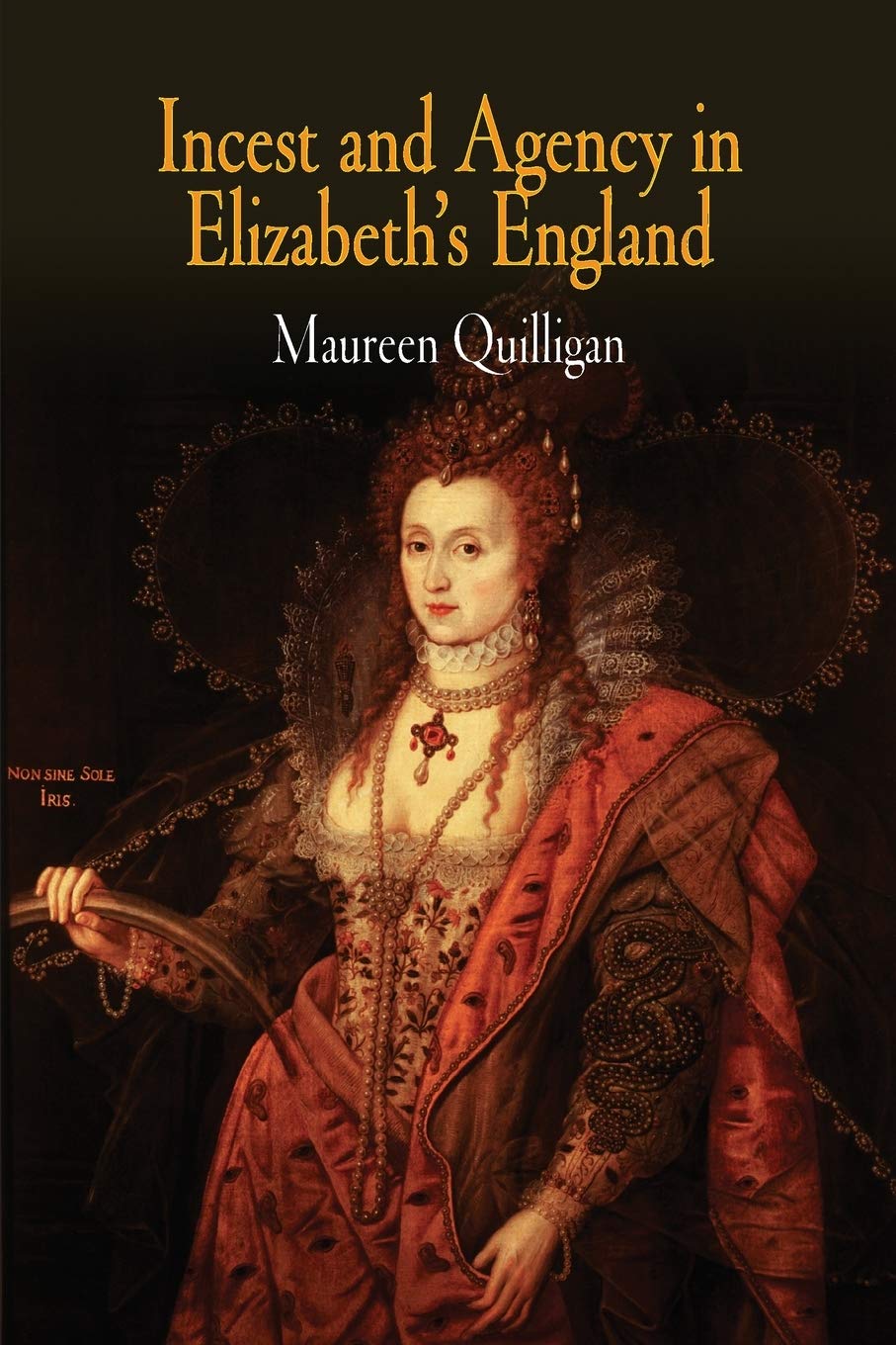 Incest And Agency In Elizabeth'S England,New