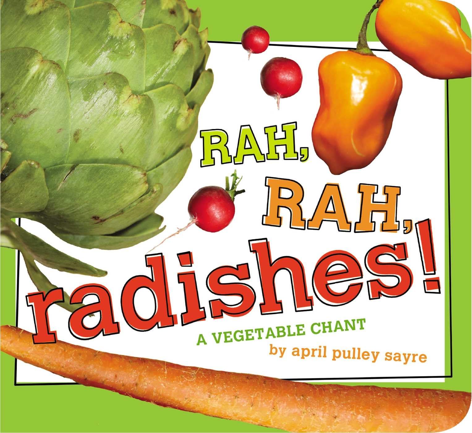 Rah, Rah, Radishes!: A Vegetable Chant (Classic Board Books),Used