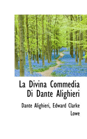 La Divina Commedia Di Dante Alighieri (Italian Edition),New