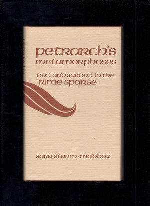 Petrarch's Metamorphoses: Text and Subtext in the Rime Sparse,Used