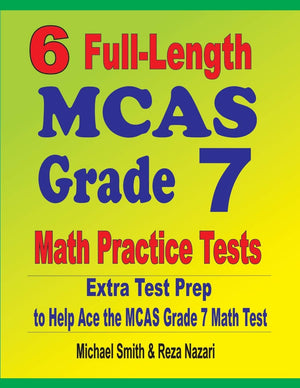 6 FullLength MCAS Grade 7 Math Practice Tests: Extra Test Prep to Help Ace the MCAS Grade 7 Math Test,Used