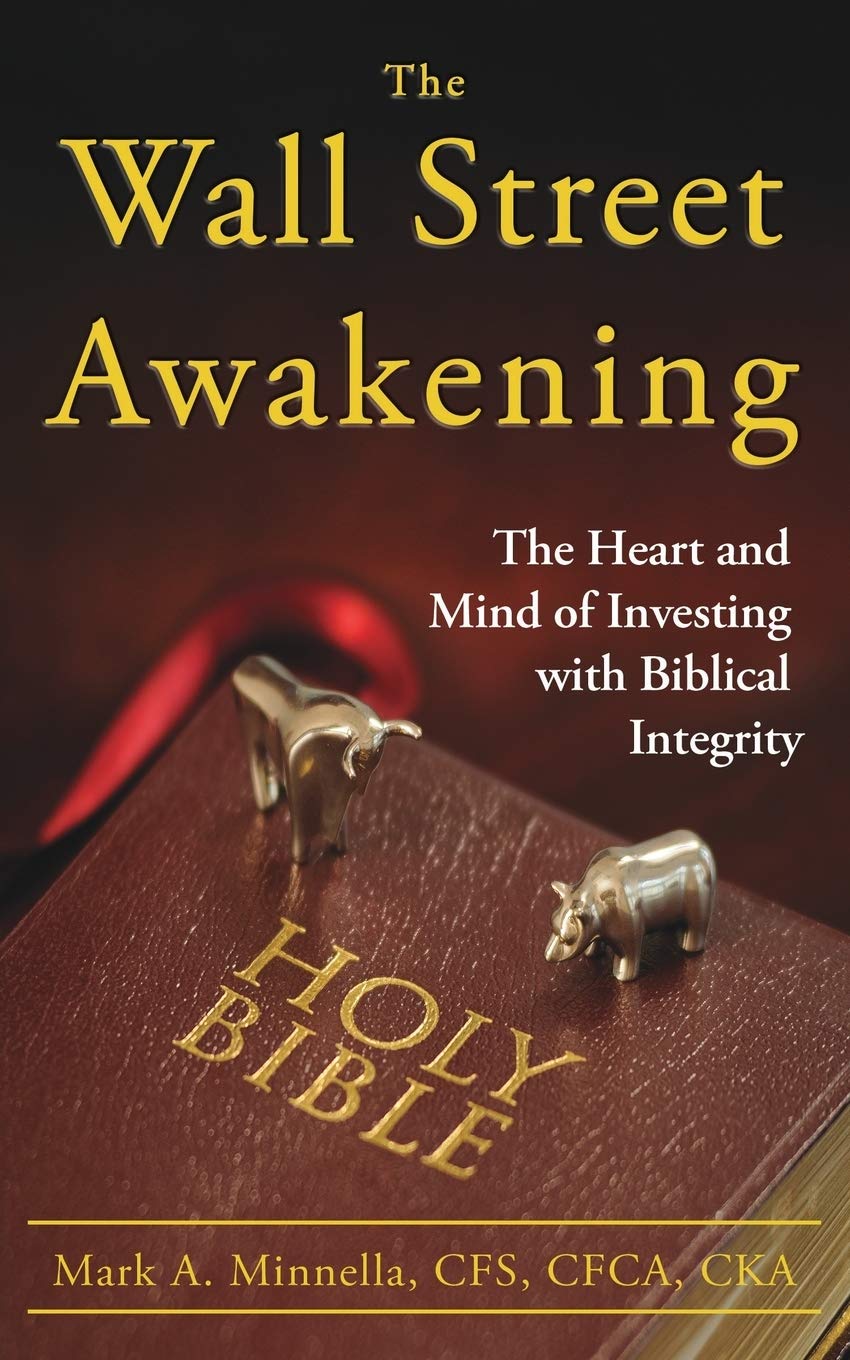 The Wall Street Awakening: The Heart and Mind of Investing with Biblical Integrity,Used