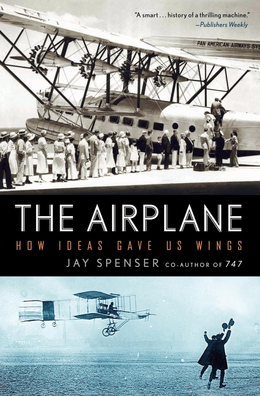 The Airplane: How Ideas Gave Us Wings,Used