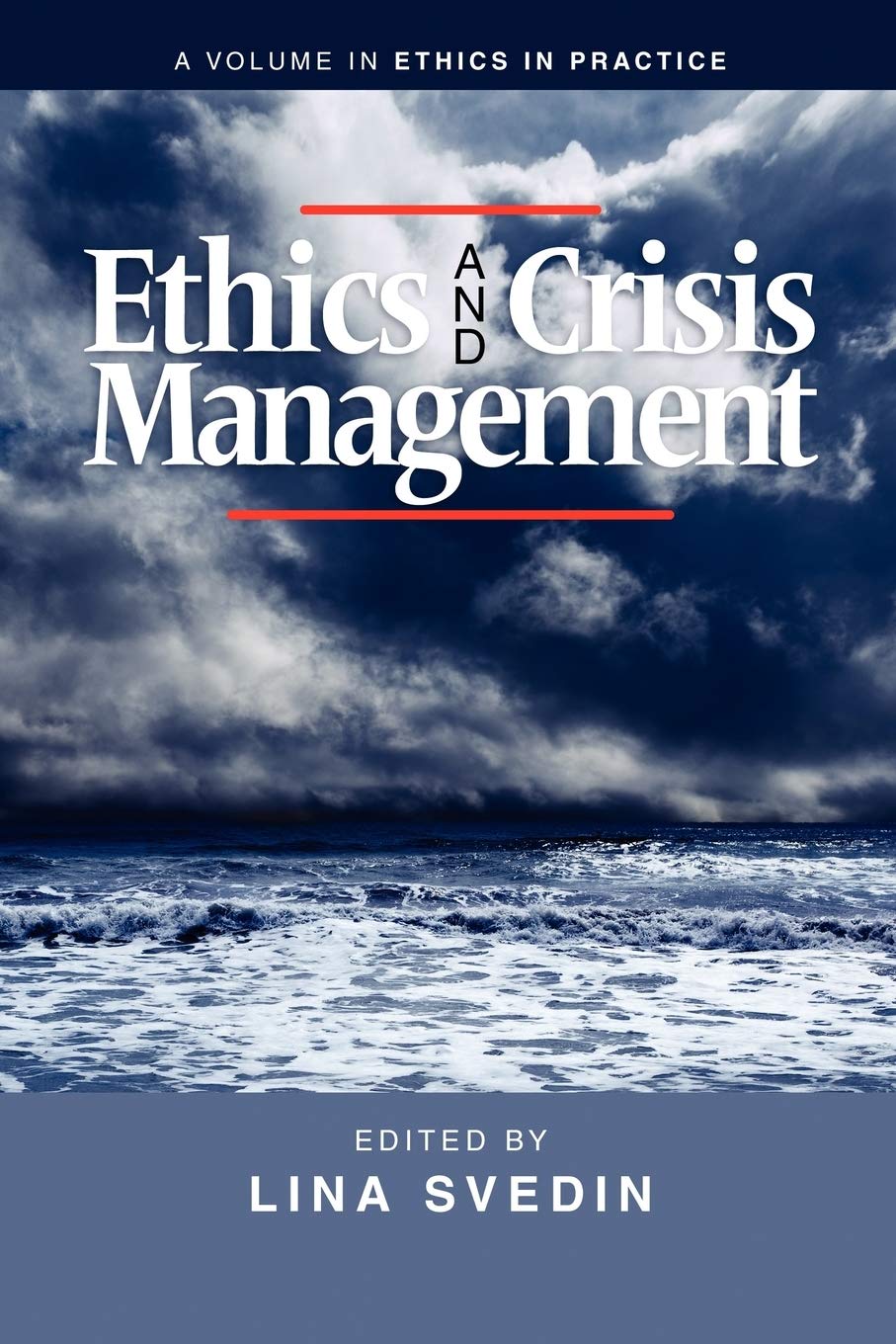 Ethics And Crisis Management (Ethics In Practice)