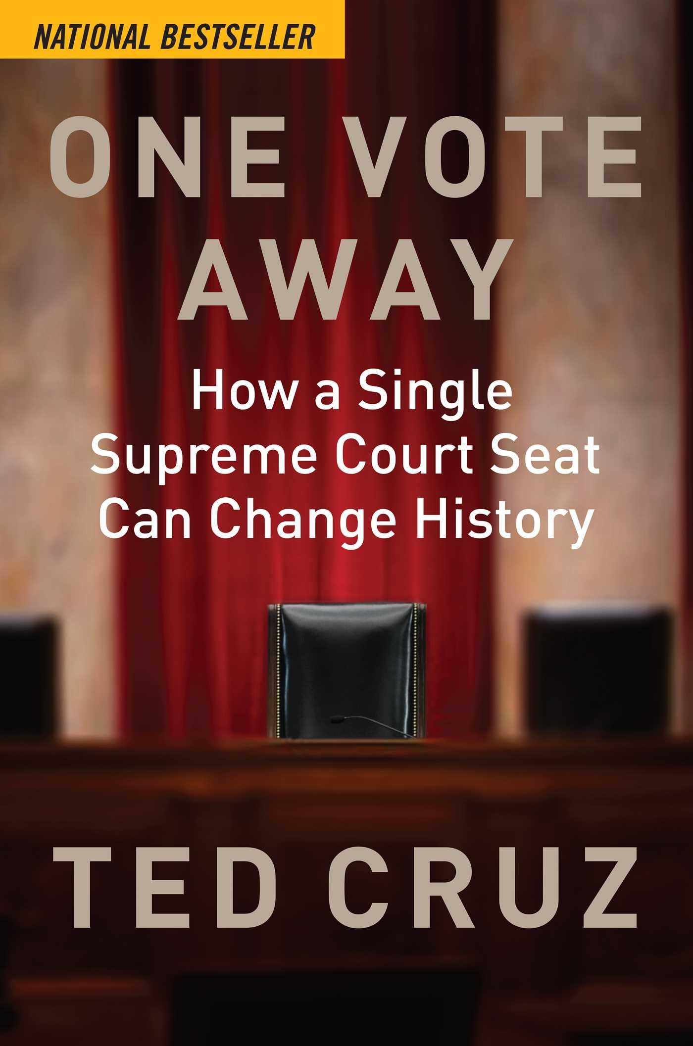 One Vote Away: How a Single Supreme Court Seat Can Change History,Used