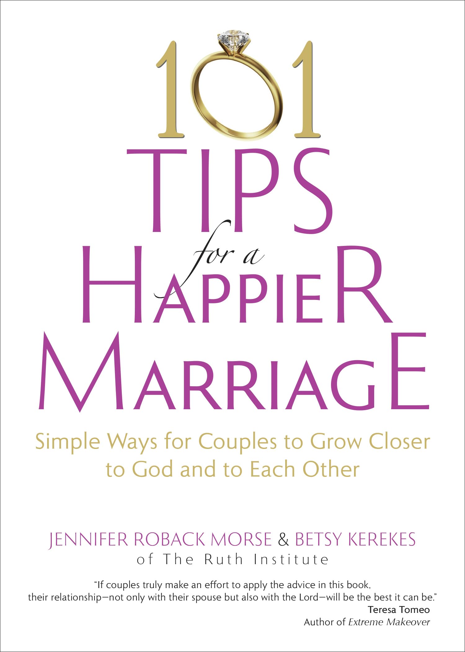 101 Tips for a Happier Marriage: Simple Ways for Couples to Grow Closer to God and to Each Other,Used