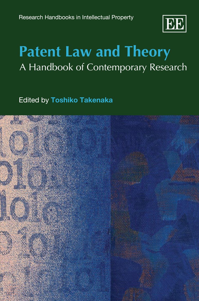Patent Law and Theory: A Handbook of Contemporary Research (Research Handbooks in Intellectual Property series),Used