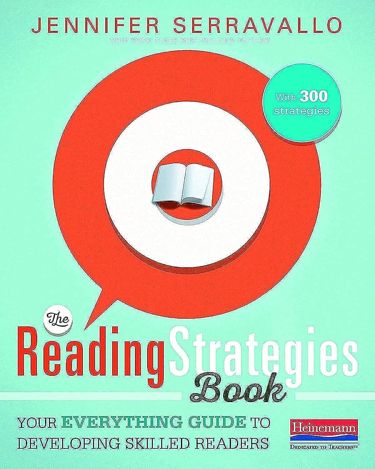 The Reading Strategies Book: Your Everything Guide To Developing Skilled Readers,New