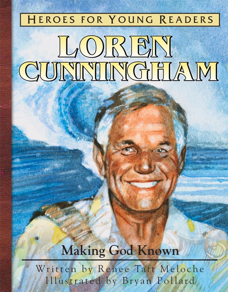 Loren Cunnigham: Making God Known (Heroes For Young Readers),Used