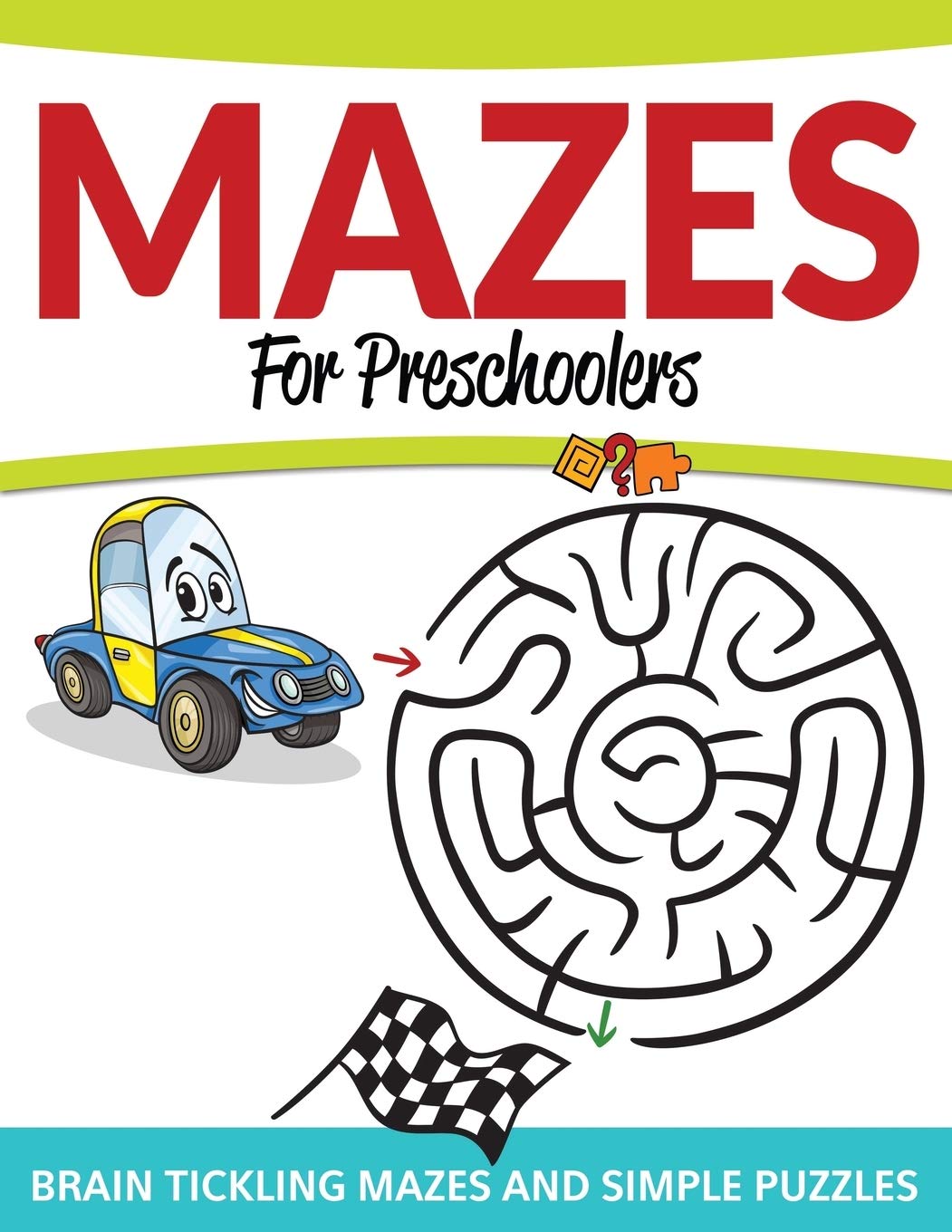 Mazes For Preschoolers: Brain Tickling Mazes and Simple Puzzles,Used