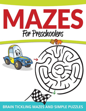 Mazes For Preschoolers: Brain Tickling Mazes and Simple Puzzles,Used