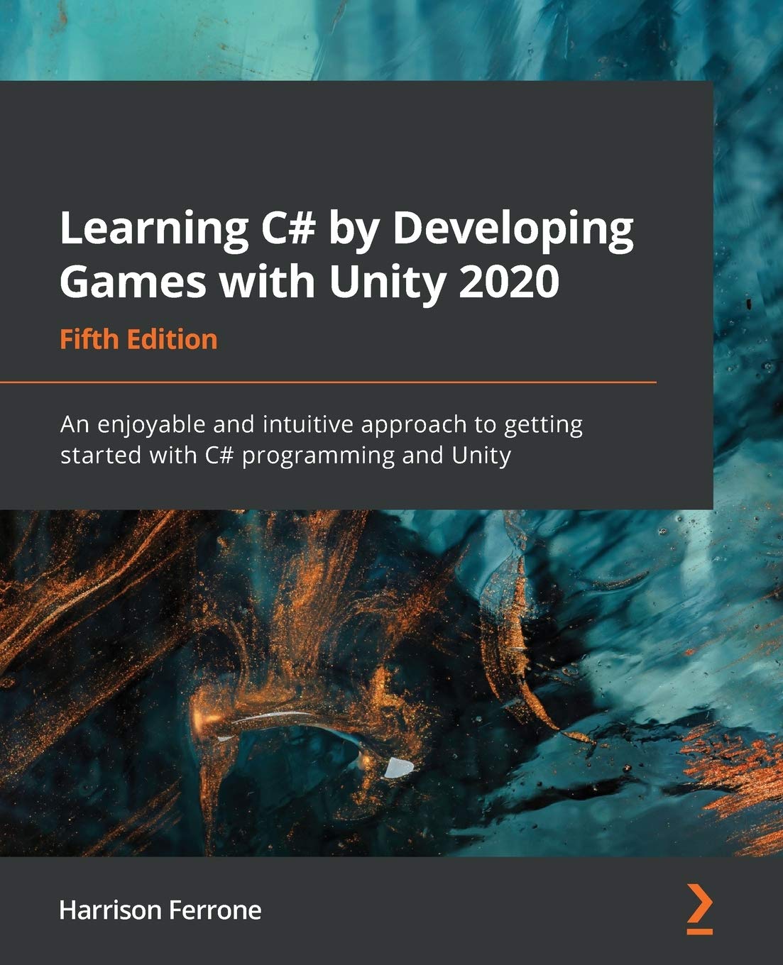 Learning C# by Developing Games with Unity 2020  Fifth Edition: An enjoyable and intuitive approach to getting started with C# ,Used