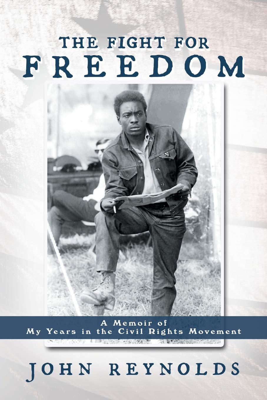 The Fight For Freedom: A Memoir Of My Years In The Civil Rights Movement,Used