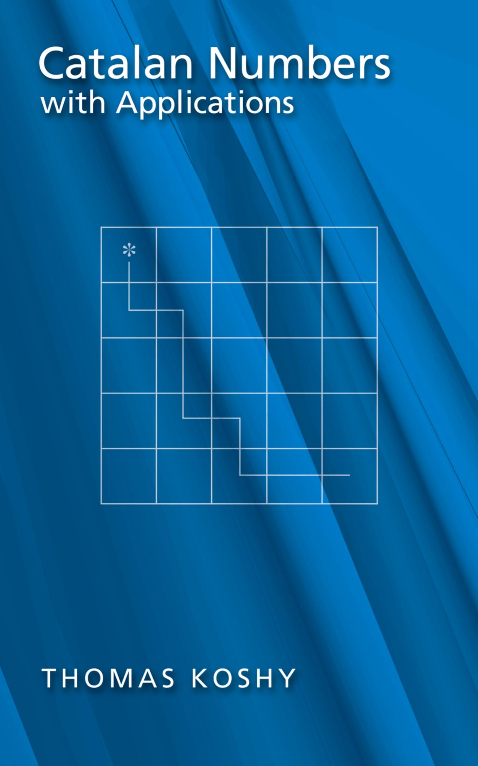 Catalan Numbers With Applications,New