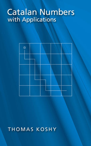 Catalan Numbers With Applications,New