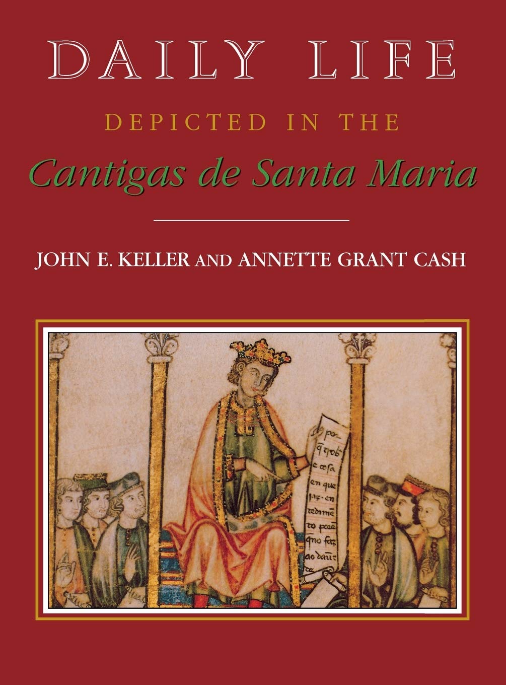 Daily Life Depicted In The Cantigas De Santa Maria (Studies In Romance Languages),Used