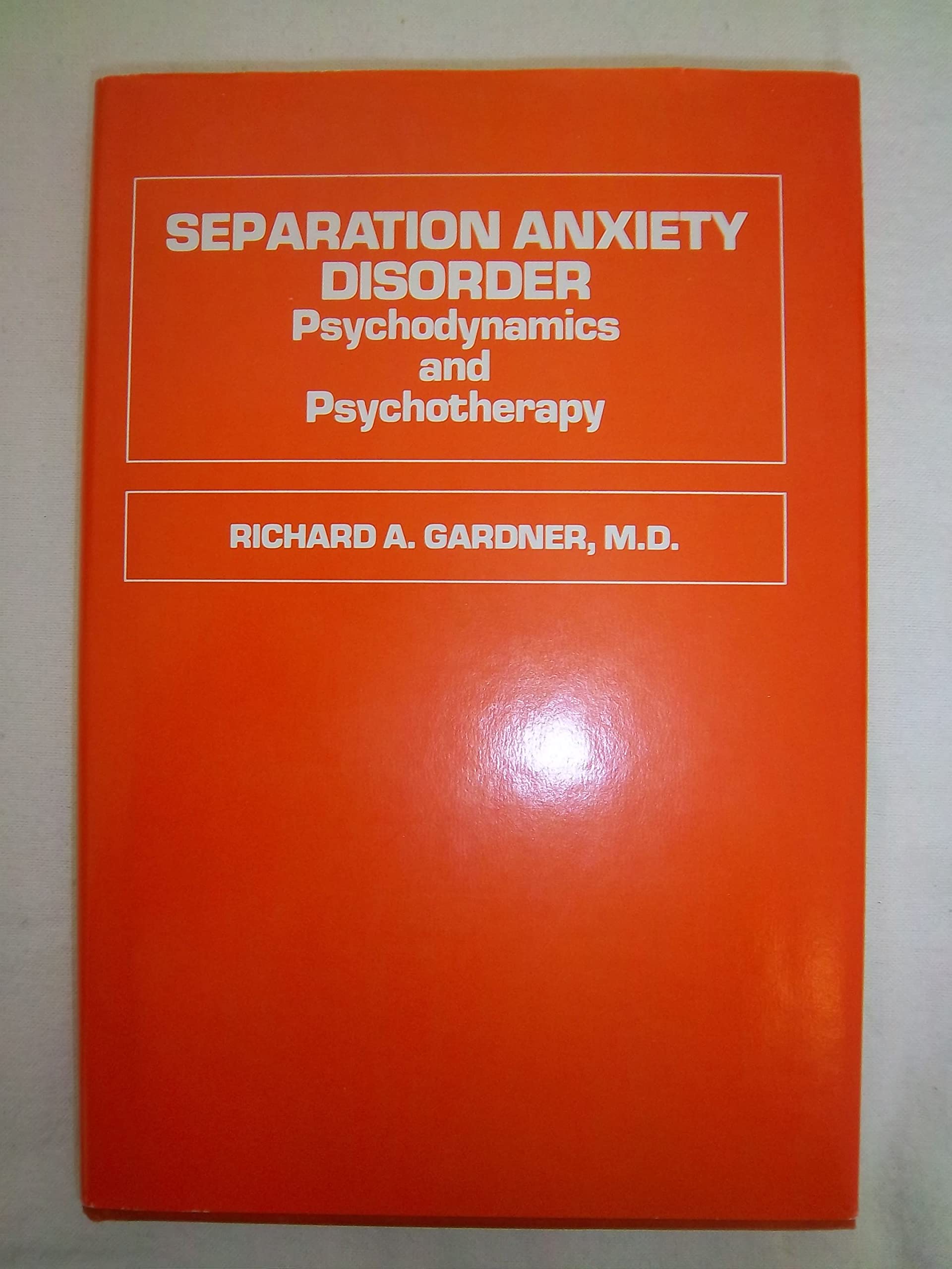 Separation Anxiety Disorder: Psychodynamics and Psychotherapy,Used