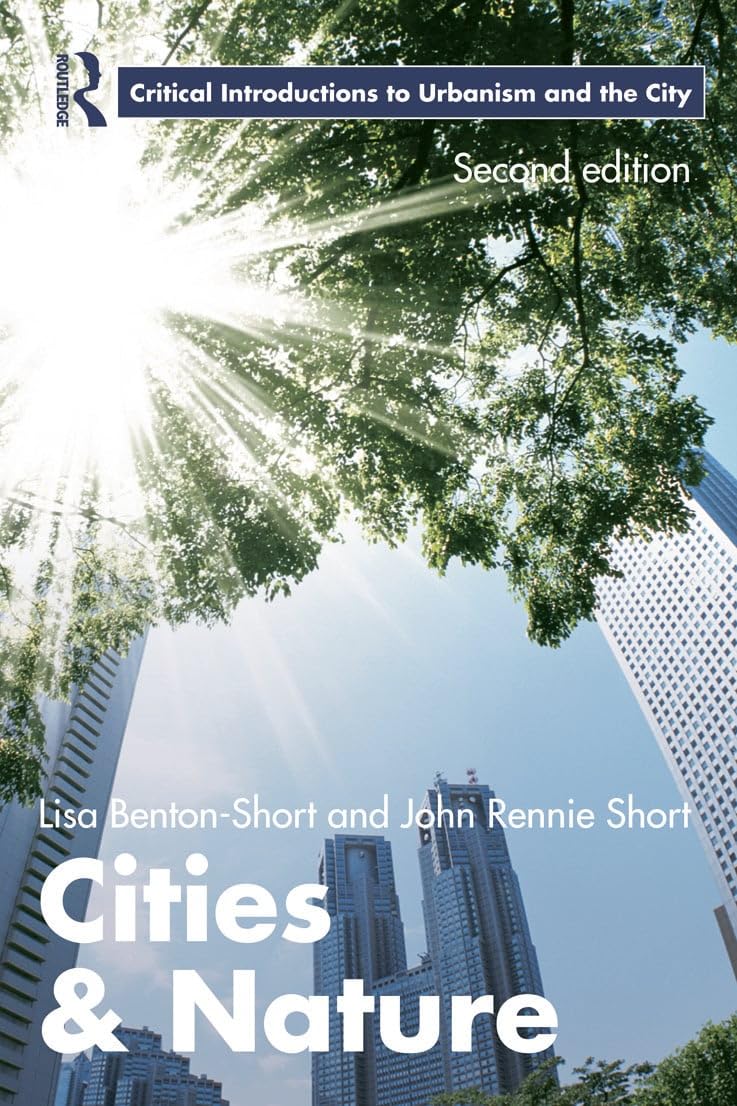 Cities and Nature (Routledge Critical Introductions to Urbanism and the City),Used