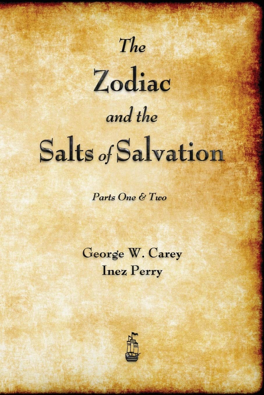 The Zodiac and the Salts of Salvation: Parts One and Two,Used