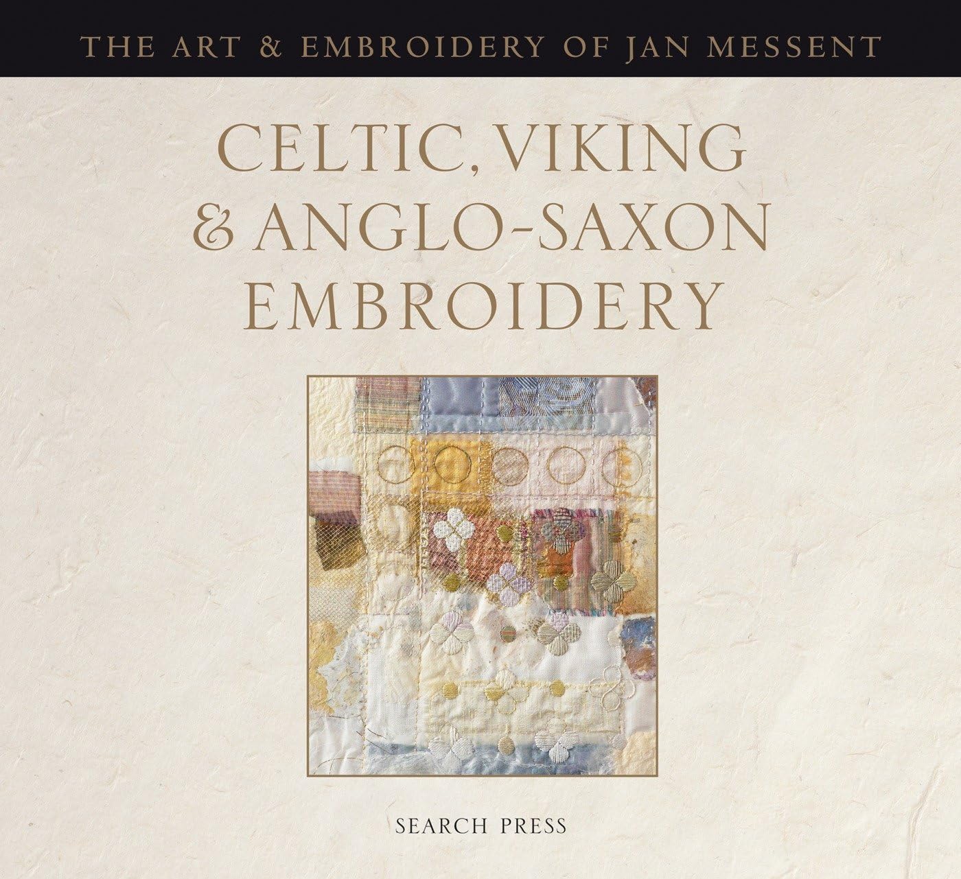 Celtic, Viking & AngloSaxon Embroidery: The Art & Embroidery of Jan Messent,Used
