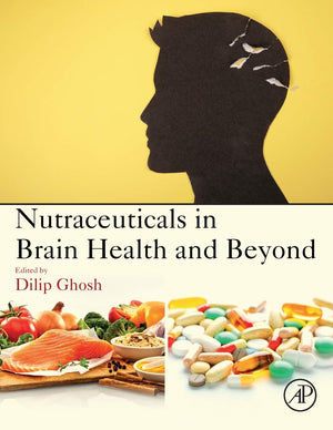 Nutraceuticals in Brain Health and Beyond,Used