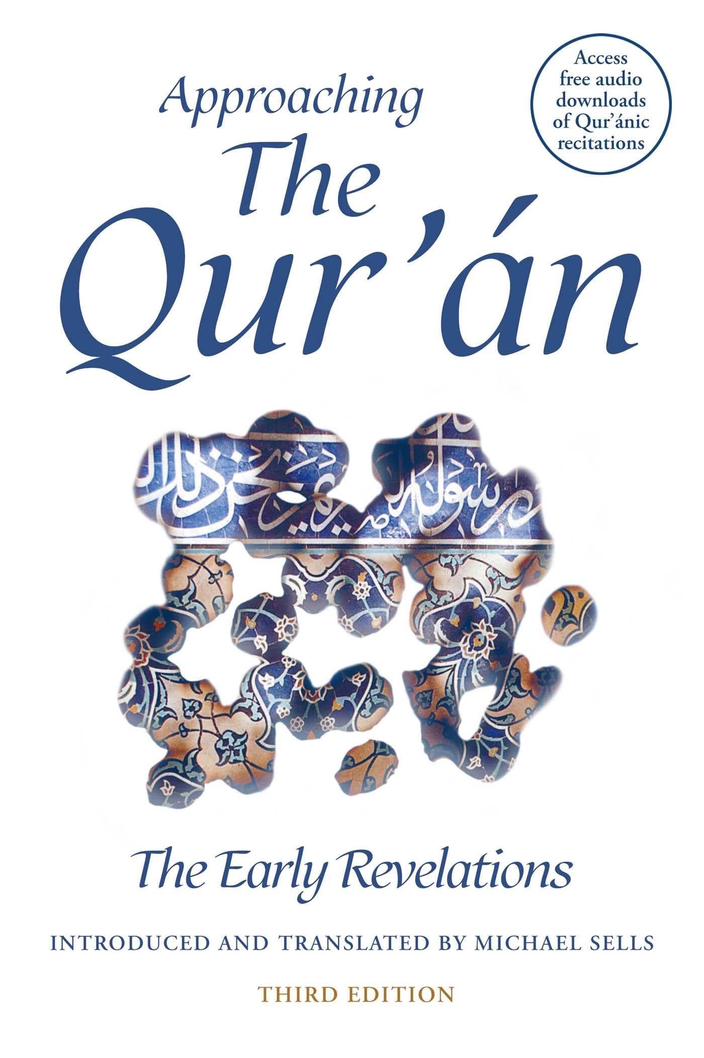 Approaching The Qur'An: The Early Revelations (Third Edition),Used