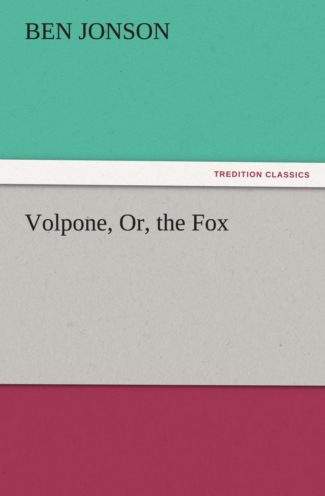 Volpone, Or, the Fox,Used
