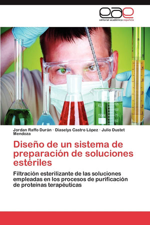 Diseo de un sistema de preparacin de soluciones estriles: Filtracin esterilizante de las soluciones empleadas en los proce,Used