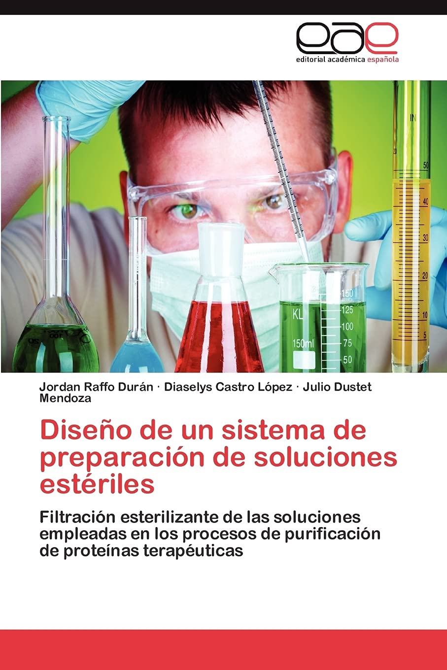 Diseo de un sistema de preparacin de soluciones estriles: Filtracin esterilizante de las soluciones empleadas en los proce,Used