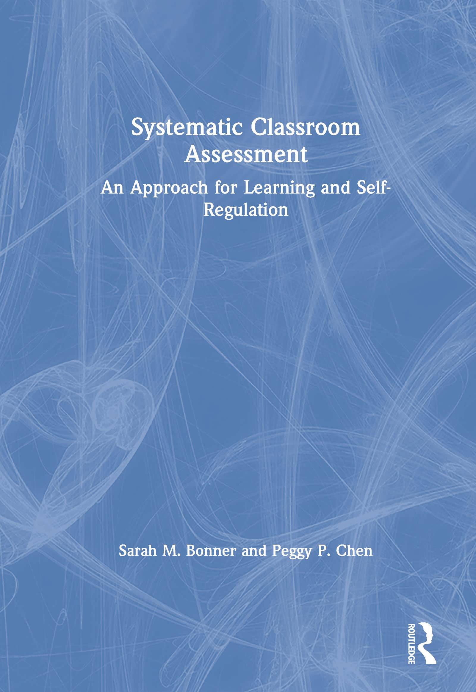 Systematic Classroom Assessment: An Approach for Learning and SelfRegulation,Used