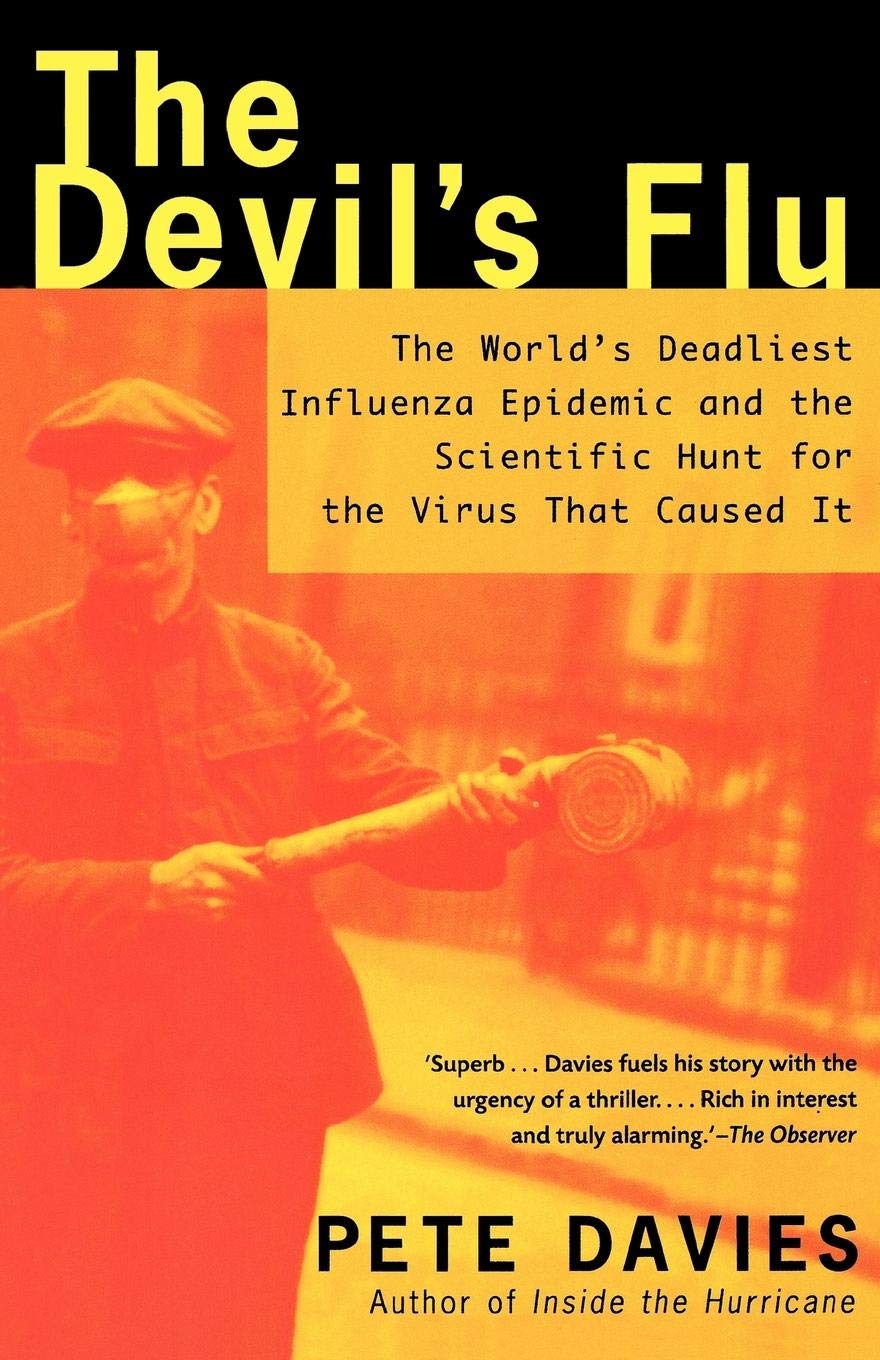 The Devil'S Flu: The World'S Deadliest Influenza Epidemic And The Scientific Hunt For The Virus That Caused It,Used