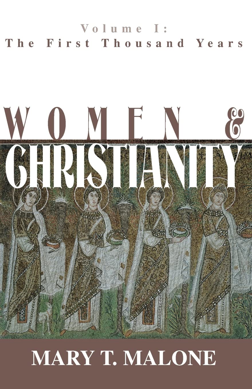 Women and Christianity: The First Thousand Years (Women and Christianity (Paperback)),New