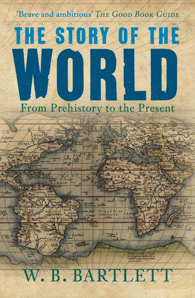 The Story of the World: From Prehistory to the Present,Used