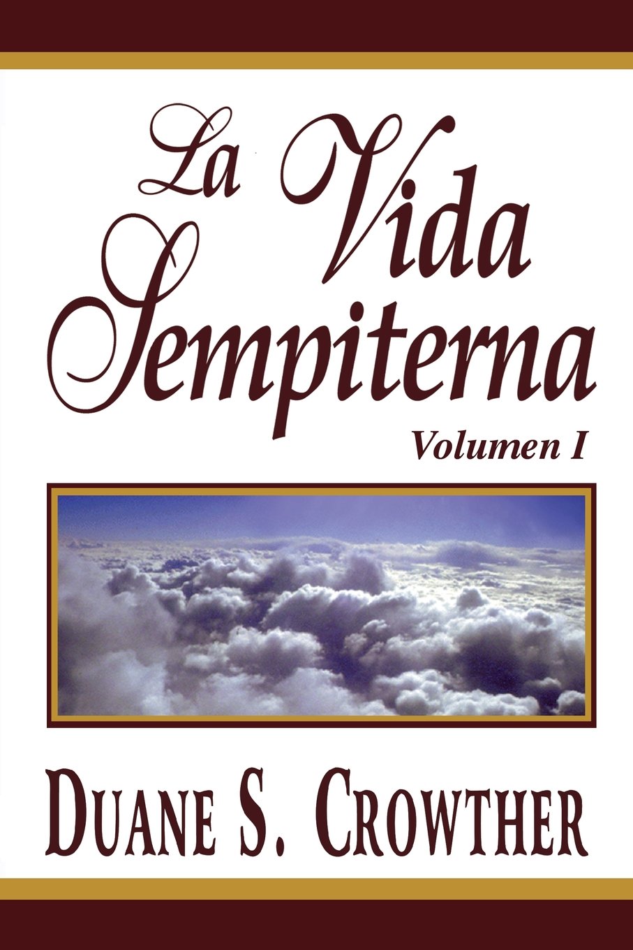La Vida Sempiterna, Volumen 1 (Spanish Edition),Used