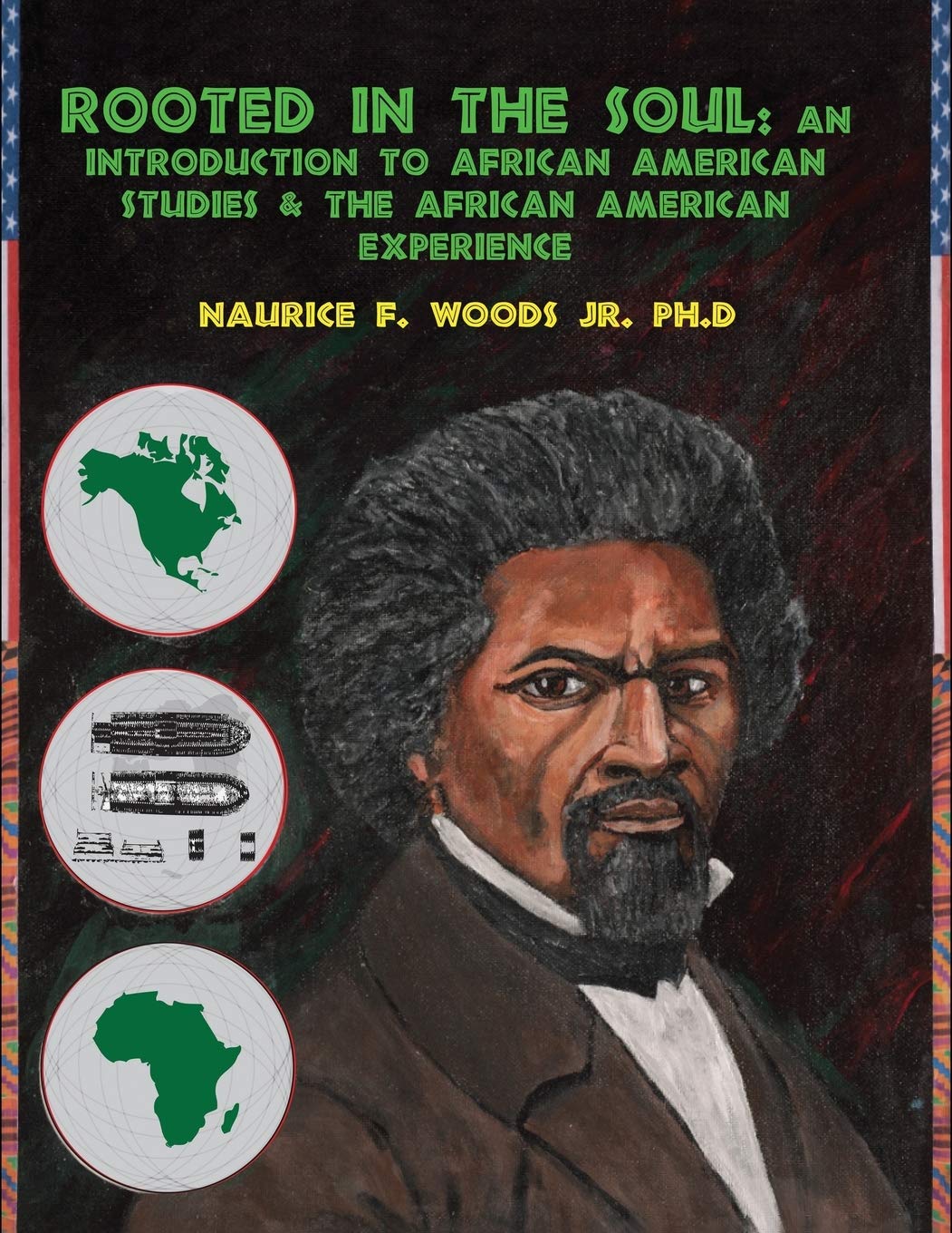 Rooted in the Soul: An Introduction to African American Studies AND the African American Experience,Used