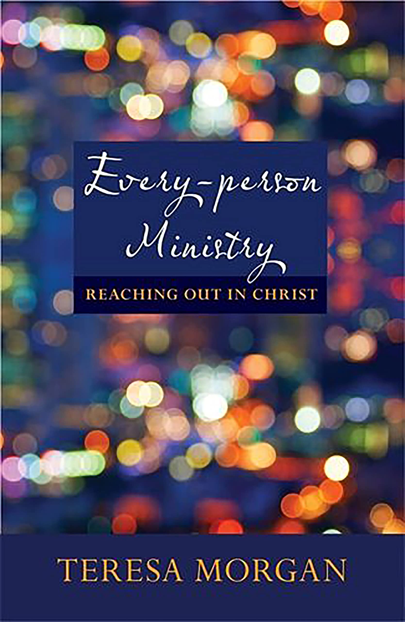 EveryPerson Ministry: Reaching Out In Christ,Used