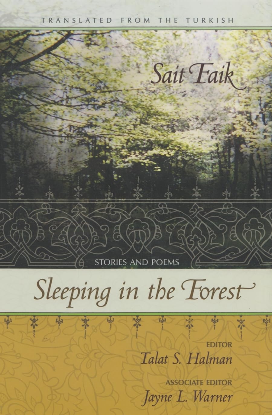 Sleeping In The Forest: Stories And Poems (Middle East Literature In Translation),Used