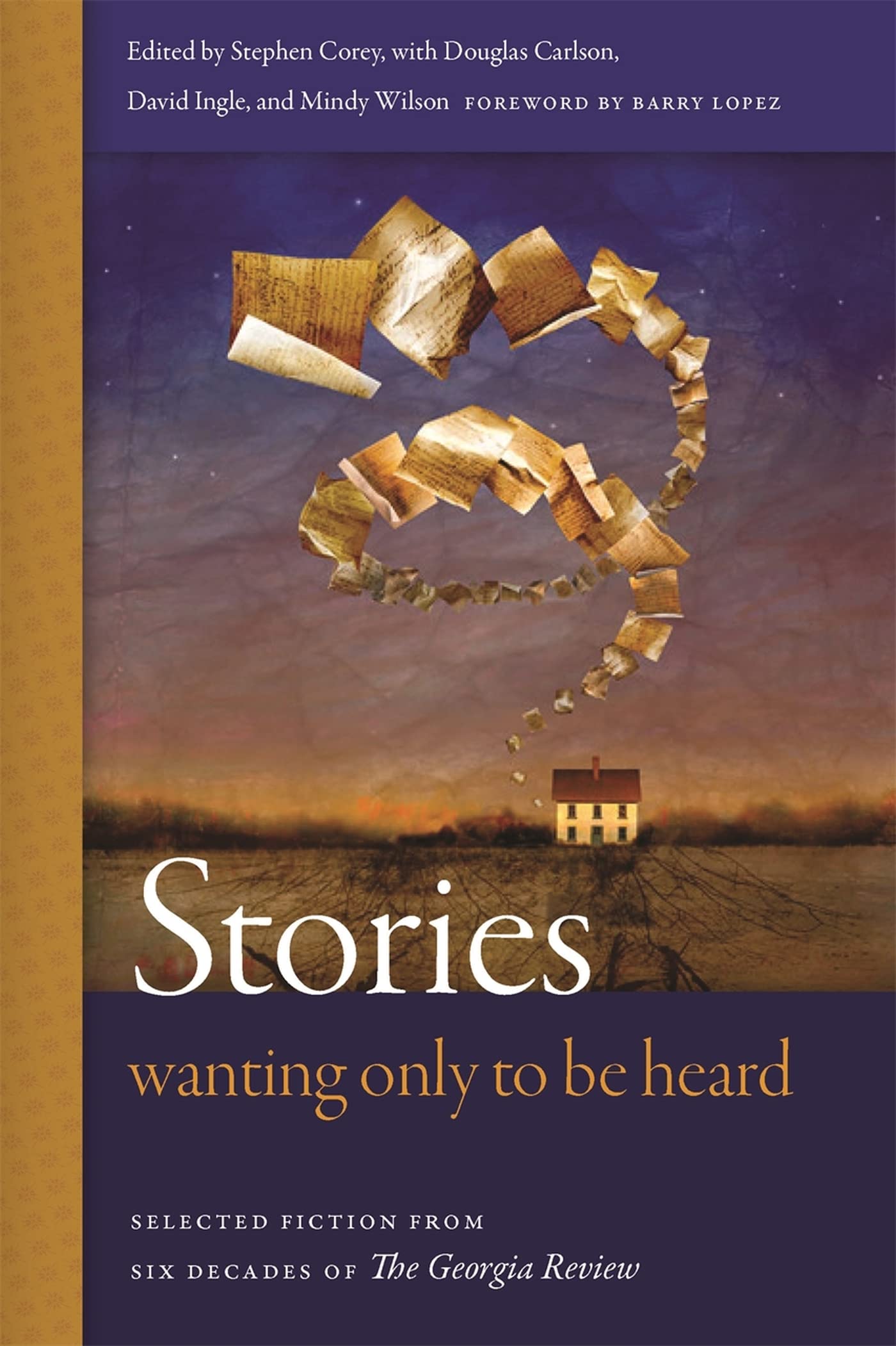 Stories Wanting Only to Be Heard: Selected Fiction from Six Decades of The Georgia Review,Used