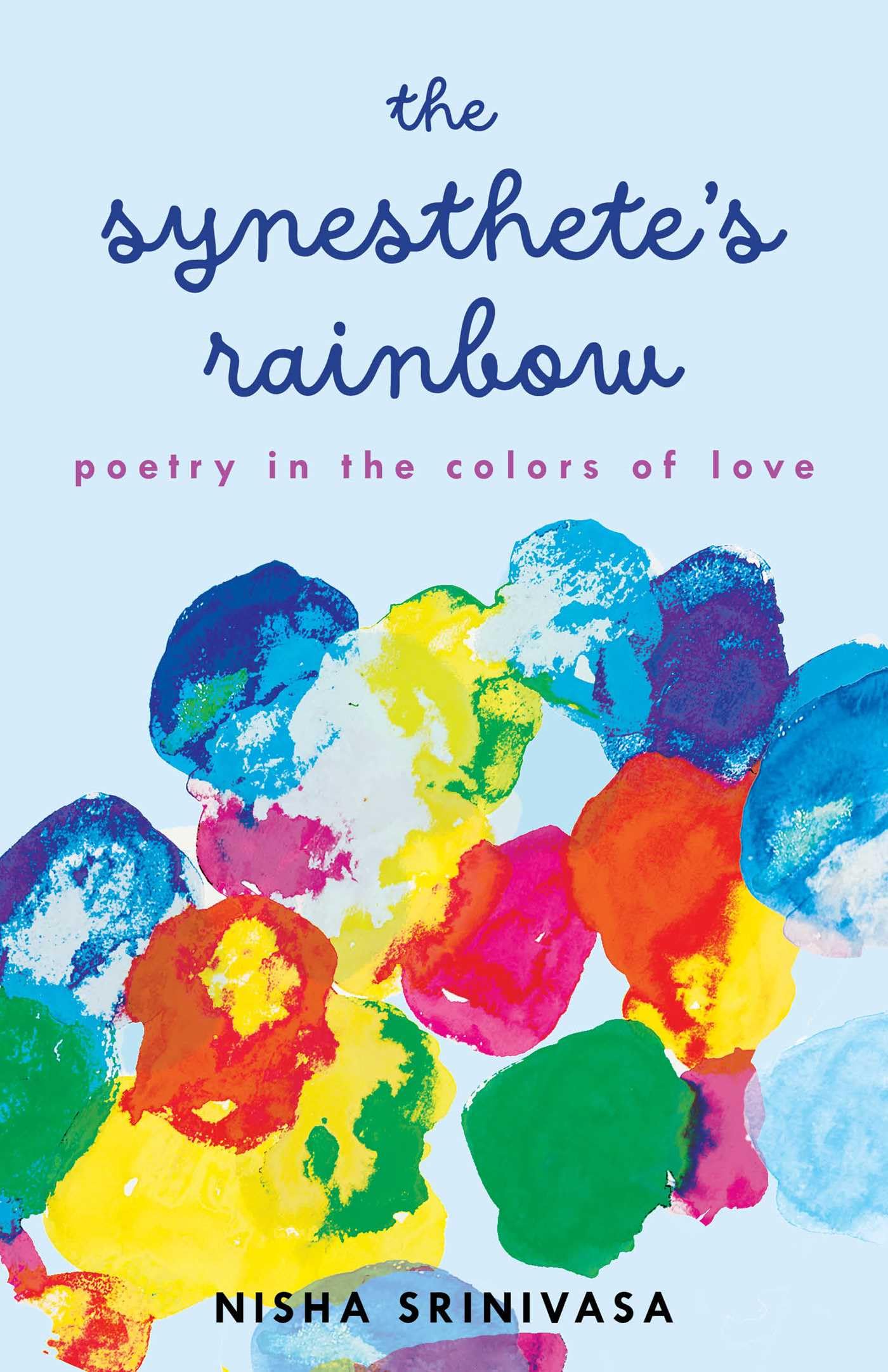The SynestheteS Rainbow: Poetry In The Colors Of Love