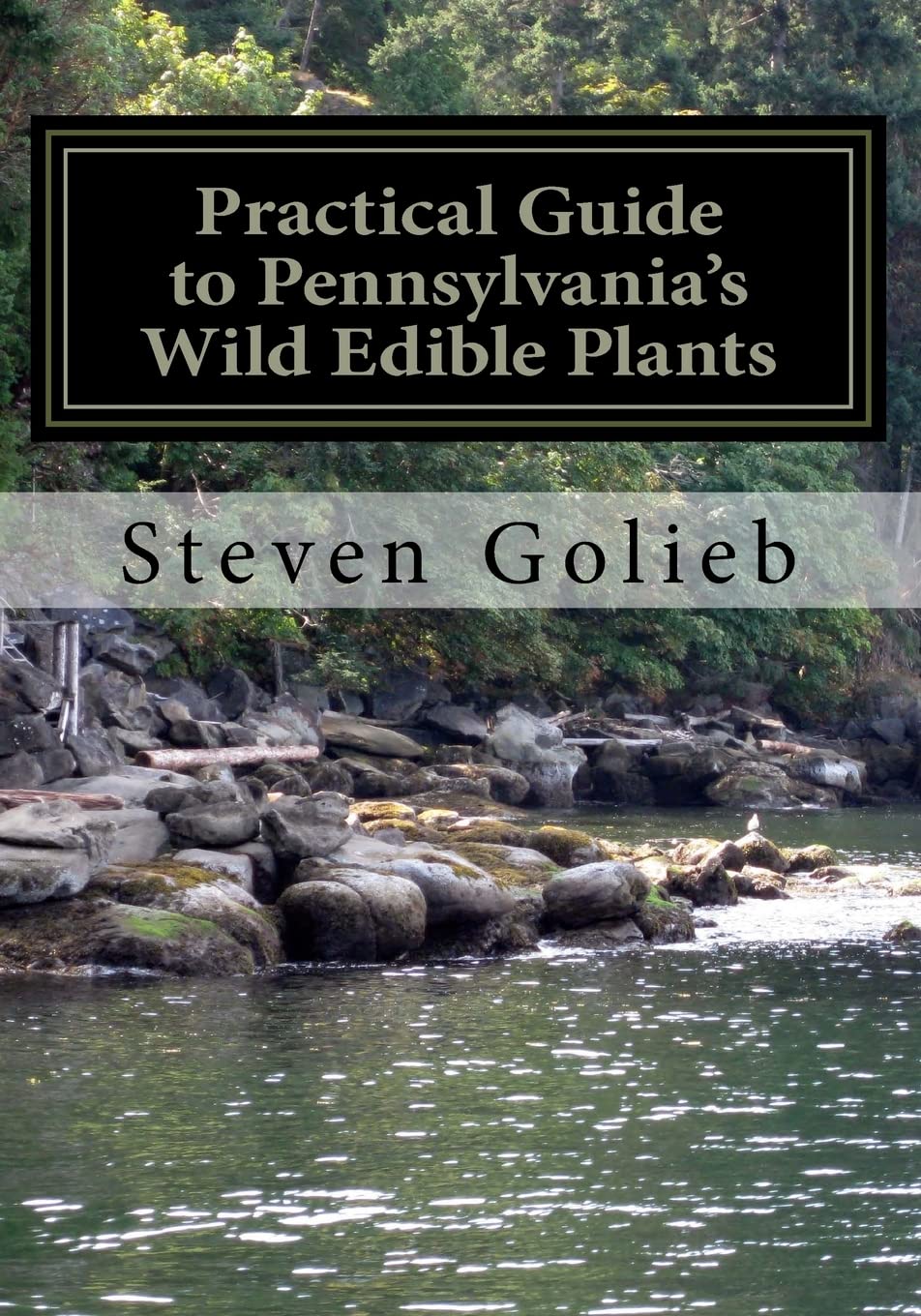 Practical Guide To Pennsylvanias Wild Edible Plants: A Survival Handbook
