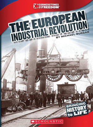 The European Industrial Revolution (Cornerstones of Freedom: Third Series),Used