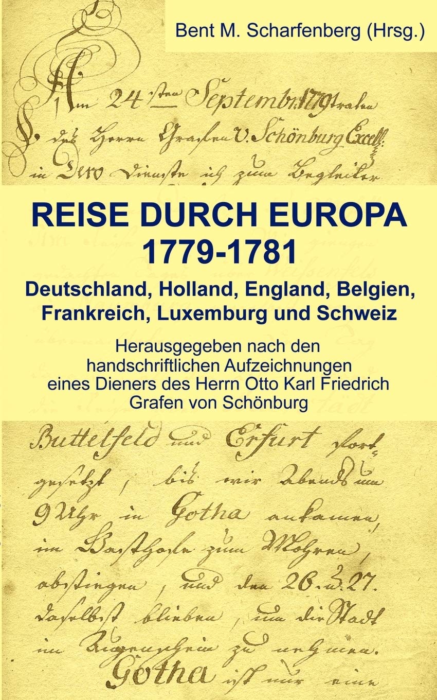 Reise durch Europa 17791781: Deutschland, Holland, England, Belgien, Frankreich, Luxemburg und Schweiz (German Edition),Used