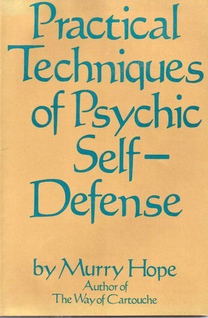 Practical Techniques of Psychic SelfDefense,New