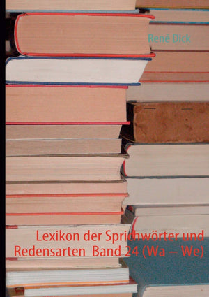 Lexikon der Sprichwrter und Redensarten Band 24 (Wa  We) (German Edition),Used