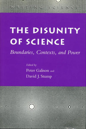 The Disunity of Science: Boundaries, Contexts, and Power (Writing Science),Used