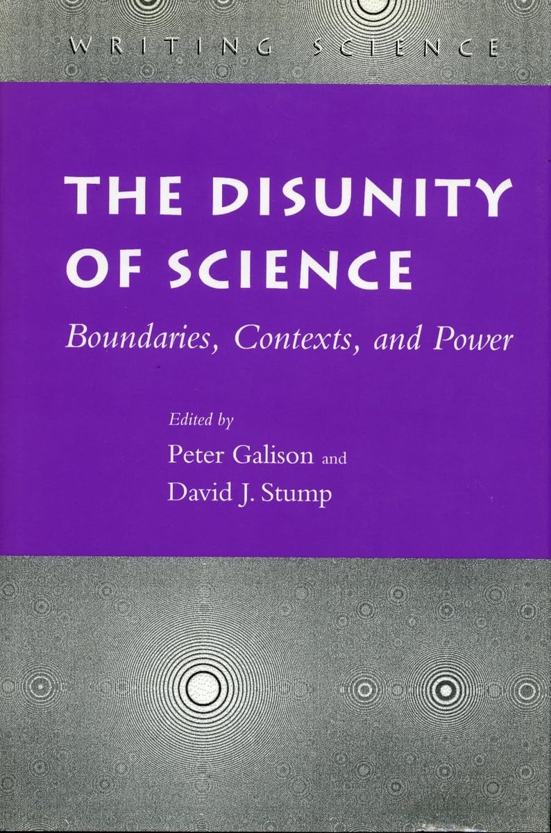 The Disunity of Science: Boundaries, Contexts, and Power (Writing Science),Used