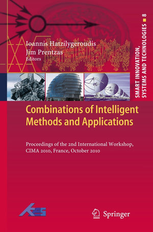 Combinations Of Intelligent Methods And Applications: Proceedings Of The 2Nd International Workshop, Cima 2010, France, October ,Used