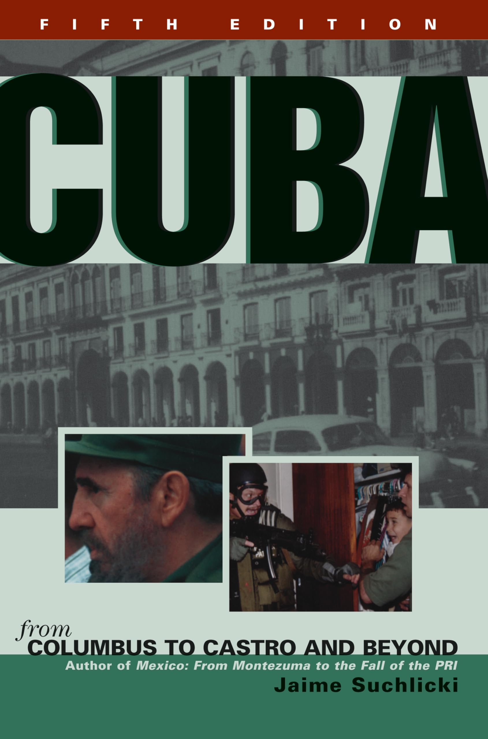 Cuba: From Columbus to Castro and Beyond, Fifth Edition, Revised,Used